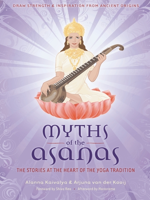 Title details for Myths of the Asanas by Alanna Kaivalya - Available